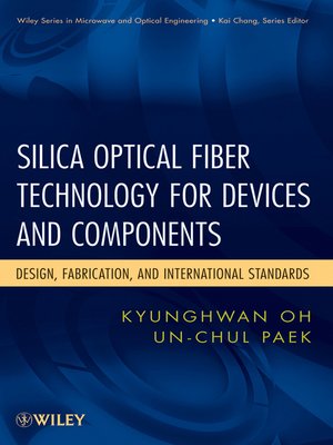 cover image of Silica Optical Fiber Technology for Devices and Components